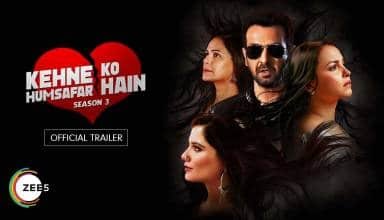 Kehne Ko Humsafar Hain 3 Trailer Out Now